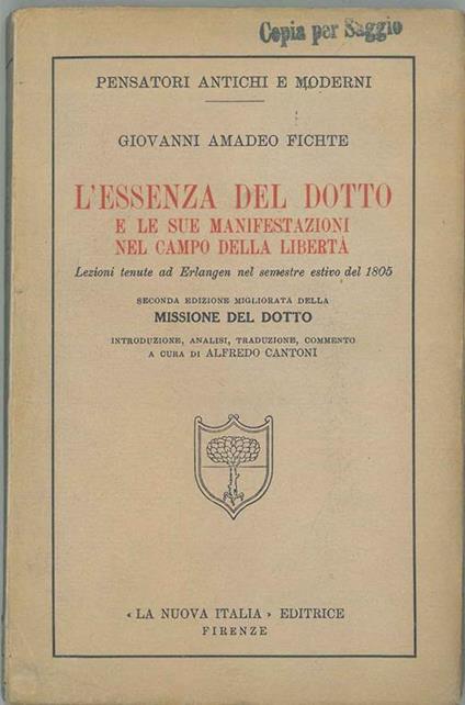 L' essenza del dotto e le sue manifestazioni nel campo della libertà A cura di A. Cantoni - J. Gottlieb Fichte - copertina