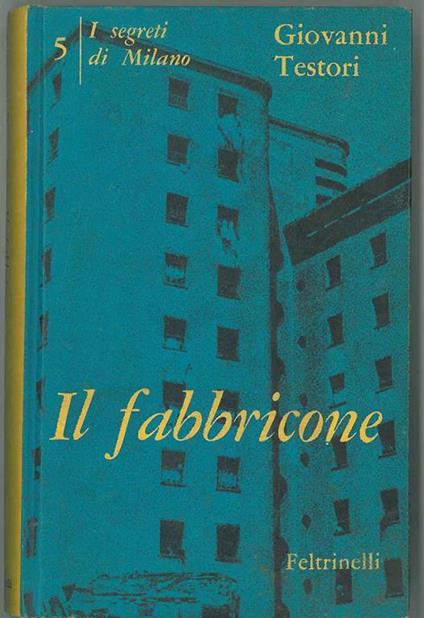 I segreti di Milano (V). Il fabbricone - Giovanni Testori - copertina