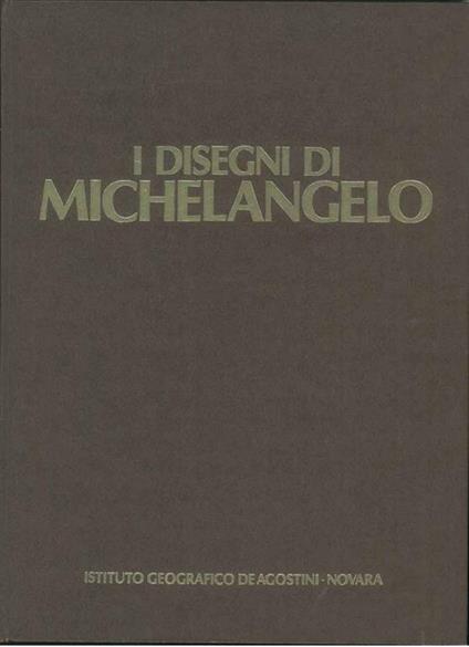 I disegni di Michelangelo - Luciano Berti - copertina