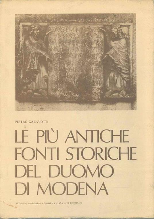 Le più antiche fonti storiche del duomo di Modena - Pietro Galavotti - copertina