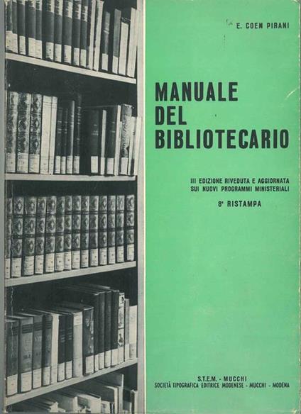 Manuale del bibliotecario - E. Coen Pirani - copertina