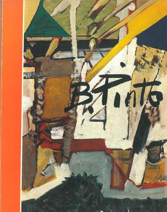 Bruno Pinto. Dipinti disegni grafica 1968/1972 - Carlo Ragghianti - copertina