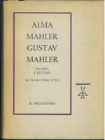 Gustav Mahler. Ricordi e lettere. A cura di L. Rognoni, Traduzione di L. Dallapiccola