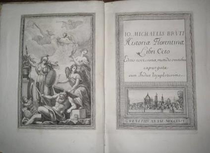 Historiae Florentinae Libri Octo. Editio novissima, mendis omnibus expurgata cum Indice locupletissimo - Gian Michele Bruto - copertina
