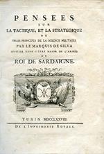 Pensées sur la Tactique, et la Stratégique ou vrais Principes de la Science Militaire