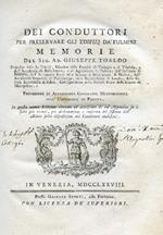 Dei conduttori per preservare gli edifizj dàfulmini. Memorie. In questa nuova Edizione ritoccate ed accresciute di un'Appendice su i fatti più recenti, per dichiarazione e conferma del sistema dell'Autore sulla disposizione dei Conduttori medesimi