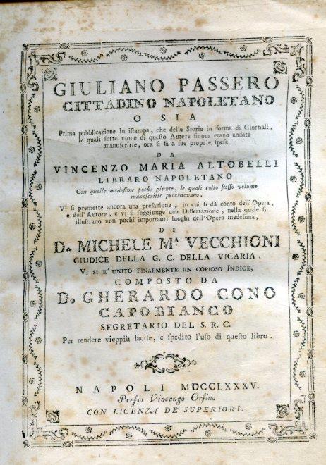 Giuliano Passero cittadino napoletano o sia prima pubblicazione in istampa, che delle Storie in forma di Giornali, le quali sotto nome di questo Autore finora erano andate manoscritte, ora si fa a sue proprie spese da Vincenzo Maria Altobelli - Giuliano Passero - copertina