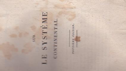 Sur le systéme continental. Deuxiéme édition - August W. Schlegel - copertina