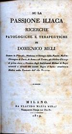 Su la passione iliaca. Ricerche patologiche e terapeutiche