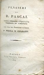 Pensieri. Prima edizione italiana ordinata ed aumentata per cura del Professore di Legge D. Nicola M. Cefaratti