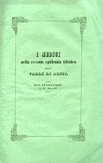 I medici nella recente epidemia tifoidea della Valle di Aosta. Estratto dalle Letture di famiglia. N° 22 anno III