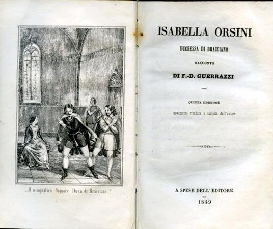 Isabella Orsini Duchessa di Bracciano. Racconto. Quinta edizione nuovamente riveduta e corretta dall'autore - Francesco D. Guerrazzi - copertina