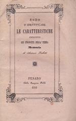 Modo d'identificare le caratteristiche influenti sui prodotti della terra proposte dal signor Adamo Fabbroni Accademico Fiorentino. Memoria