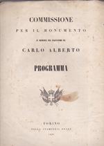 Commissione per il monumento in memoria del magnanimo Re Carlo Alberto. Programma - Commission du monument a la mémoire du Roi Charles Albert. Programme