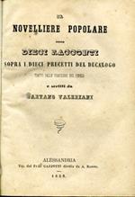 Il novelliere popolare ossia dieci racconti sopra i dieci precetti del decalogo tratti dalle tradizioni del popolo