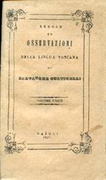 Regole ed osservazioni della lingua toscana ridotte a metodo ed in tre libri distribuite e ristrette a maggior brevità ad uso delle scuole della Compagnia di Gesù