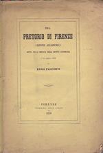 Del pretorio di Firenze. Lezione accademica detta nella tornata della Società Colombaria l'11 luglio 1858