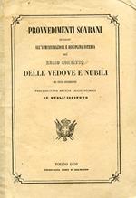 Provvedimenti sovrani intorno all'amministrazione e disciplina interna del Regio Convitto delle vedove e nubili di civil condizione preceduti da alcuni cenni storici su quell'istituto