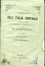 I pericoli dell'Italia Centrale in risposta al libro La politica napoleonica e quella del governo toscano di E. Albéri. Considerazioni