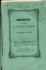 Bibliografia analitica degli statuti italiani esistenti nella privata biblioteca del Dr. Antonio Valsecchi già professore di diritto romano feudale e statutario nell'Università di Padova