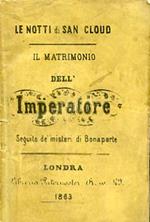 Le notti di San Cloud. Il matrimonio dell'Imperatore. Seguito dè Misteri dè Bonaparte