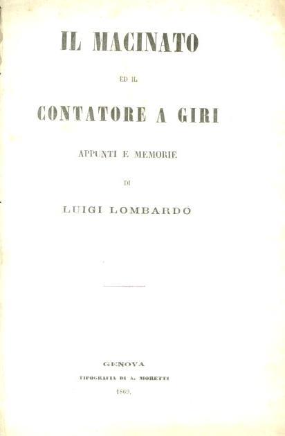 Il macinato ed il contatore a giri. Appunti e memorie - Luigi Lombardo - copertina