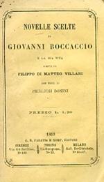Novelle scelte di Giovanni Boccaccio e la sua vita scritta da Filippo di Matteo Villani con note di Pierluigi Donini
