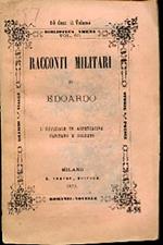 Racconti militari. L'ufficiale in aspettativa Capitano e soldato