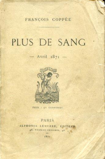 Plus de sang. Avril 1871 - François Coppée - copertina