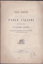 Sullo ingegno di Paolo Caliari. Discorso letto nella R. Accademia di Belle Arti in Venezia il dì IV agosto MDCCCLXXII