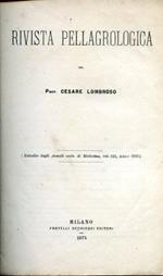 Rivista pellagrologica (Estratto dagli Annali universali di Medicina vol. 233 anno 1875)