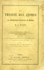 La Théories des Atomes dans la conception générale du monde. Discours d'inauguration de la troisiéme session de l'Association française pour l'avancement des Sciences (Lille, 29 Septembre 1874), suivi de l'Éloge de Laurent et de Gerhardt..