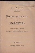 Norme pratiche di bachicoltura. Estratto dal giornale Il Progresso e pubblicato a cura del Comizio Agrario di Piacenza
