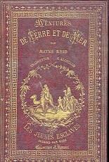 Aventures de terre et de mer. Les jeunes esclaves, Traduction de E. Allouard. Dessins par Riou. Gravures d'Hildibrand - Thomas Mayne Reid - copertina