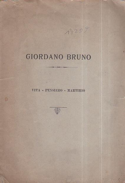 Giordano Bruno. Vita. Pensiero. Martirio - copertina