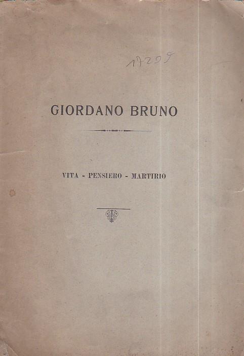 Giordano Bruno. Vita. Pensiero. Martirio - copertina