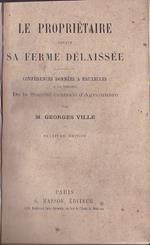 Le propriétaire devant sa ferme délaissée. Conférences données a Bruxelles a la demande de la Société centrale d'Agriculture. Deuxiéme édition