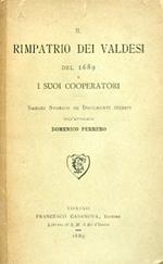 Il rimpatrio dei Valdesi del 1689 e i suoi cooperatori. Saggio Storico su Documenti Inediti