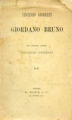 Vincenzo Gioberti e Giordano Bruno. Due lettere inedite di Vincenzo Gioberti a Luigi Ornato pubblicate da G. C. Molineri