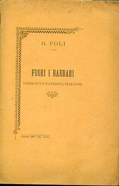 Fuori i barbari ! Grido d'un patriota italiano - Giuseppe Poli - copertina