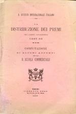 R. Istituto Internazionale Italiano. La distribuzione dei premi per l'anno accademico 1887. 88. Confutazione di alcuni appunti fatti alla R. Scuola Commerciale