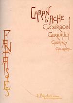 Fantaisies. Caran d'Ache, Courbon, Gerbaul, Godefroy, Guillaume