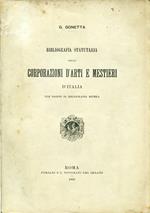 Bibliografia statutaria delle corporazioni d'arti e mestieri d'Italia con saggio di bibliografia estera