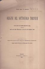 Origine del sottosuolo torinese. Conferenza tenuta nelle sale della Filotecnica la sera del 29 dicembre 1899