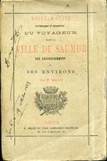 Nouveau Guide Pittoresque et Descriptif du Voyageur dans la Ville de Saumur. Son arrondissement et ses environs