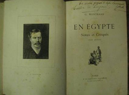 En Egypte. Notes et croquis d'un artiste - Georges Montbard - copertina