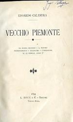 Vecchio Piemonte. La Banda Becurio Il tesoro Presentimento Telepatia L'occasione Li 23 Fiorile anno 7°
