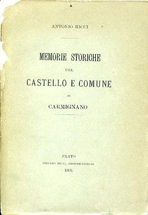 Memorie storiche del Castello e Comune di Carmignano - Antonio Ricci - copertina