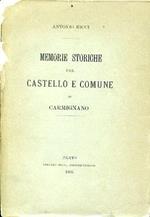 Memorie storiche del Castello e Comune di Carmignano