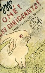 Ohé ! Les Dirigeants ! Images coloriées du Petit Bob